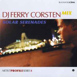 Artist Profile Series 1: Solar Serenades - DJ Ferry Corsten