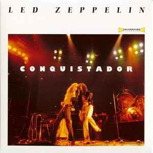 Led Zeppelin – Conquistador (2002, CD) - Discogs