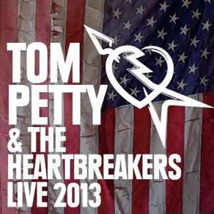 Tom Petty And The Heartbreakers - Live 2013 album cover
