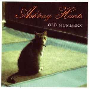The Ashtray Hearts - Old Numbers