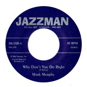 Mark Murphy - Why Don't You Do Right / Psychedelic Sally