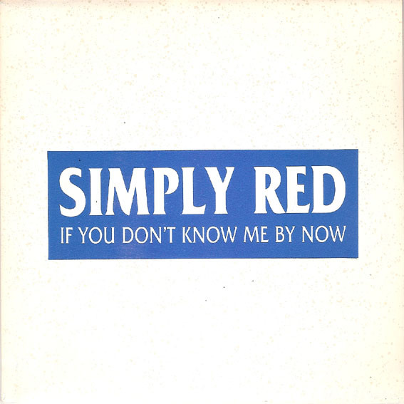 Simply Red If You Don't Know Me By Now Traduçao