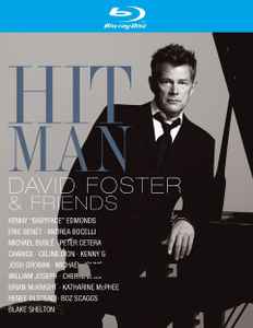 David Foster – Hit Man David Foster & Friends (AF, Blu-ray) - Discogs