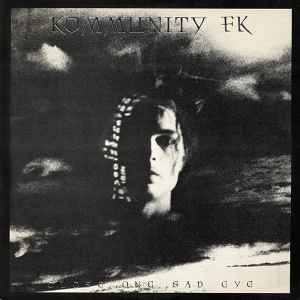 Close One Sad Eye - Kommunity FK