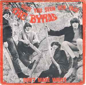 Have You Seen Her Face - The Byrds