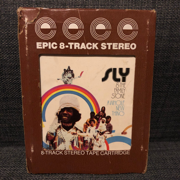 Sly & The Family Stone – A Whole New Thing (1973, 8-Track