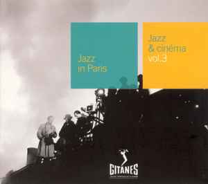 Jazz & Cinéma Vol. 3 (2001, CD) - Discogs