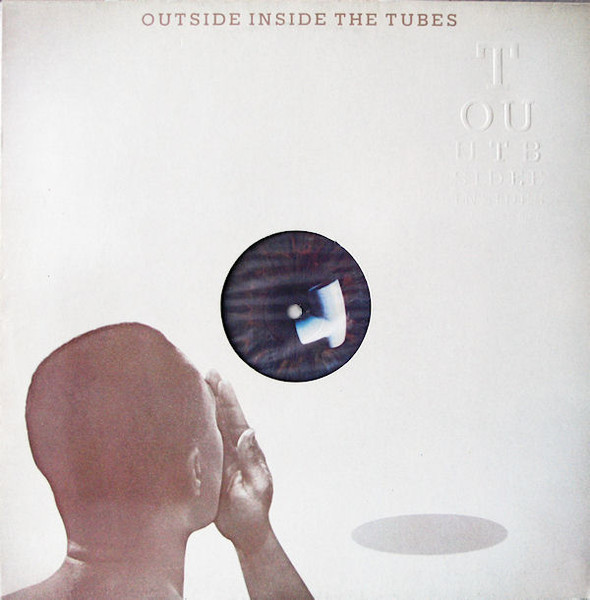 The Tubes = チューブス – Outside Inside = アウトサイド・インサイド