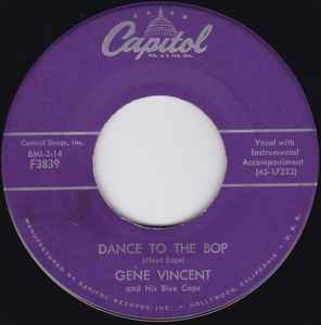 Dance To The Bop / I Got It - Gene Vincent And His Blue Caps