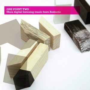 Various - One Point Two: More Digital Listening Music From Rednetic
