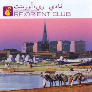Various - Re:Orient Club (A Compilation Of Oriental Floorfillers) album cover