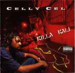 Celly Cel – Killa Kali (2010, CD) - Discogs