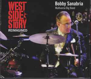 Bobby Sanabria - West Side Story Reimagined album cover