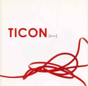 [2am] - Ticon