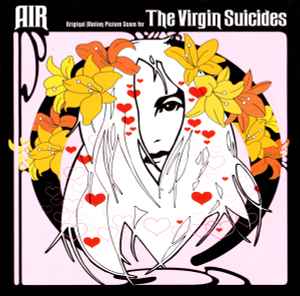 AIR - Original Motion Picture Score For The Virgin Suicides