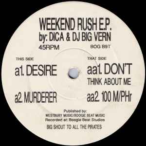 Dica & DJ Big Vern* - Weekend Rush E.P.