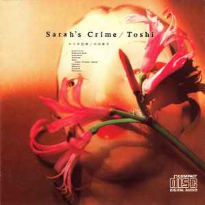 Toshifumi Hinata – Sarah's Crime (1992, CD) - Discogs