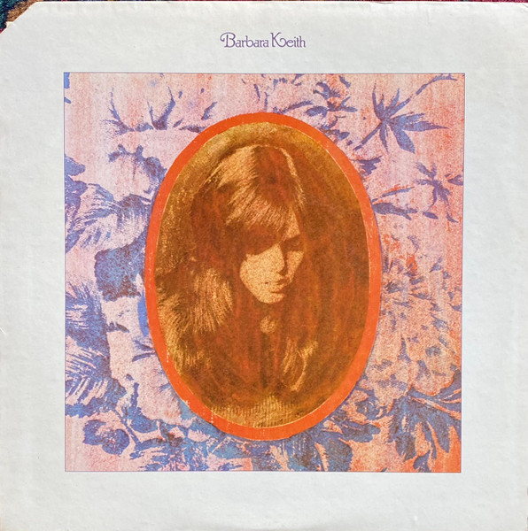 Barbara Keith – Barbara Keith (1973, Pitman Press, Vinyl) - Discogs