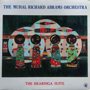 The Muhal Richard Abrams Orchestra - The Hearinga Suite album cover