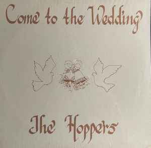 The Hoppers - Come To The Wedding album cover