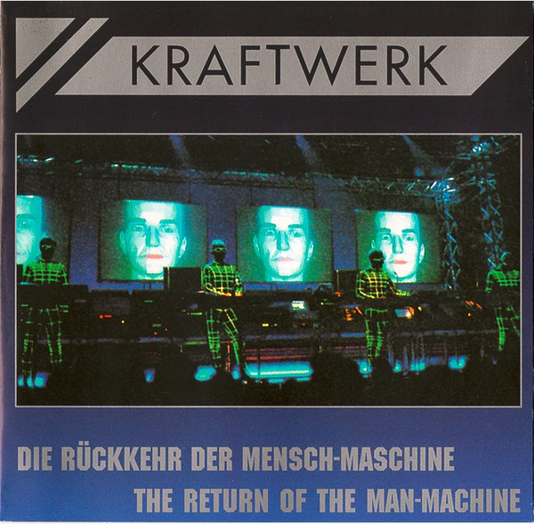 Kraftwerk – Die Rückkehr Der Mensch-Maschine = The Return Of