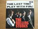 Cover of The Last Time / Play With Fire, 1965-03-08, Vinyl
