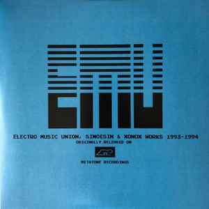 Various - Electro Music Union, Sinoesin & Xonox Works 1993 - 1994