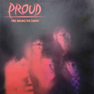 Proud Fire Breaks The Dawn 情炎の白夜 1985 Vinyl Discogs