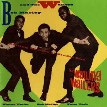 Bob Marley And The Wailers - The Wailing Wailers At Studio One