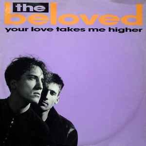 Your Love Takes Me Higher - The Beloved