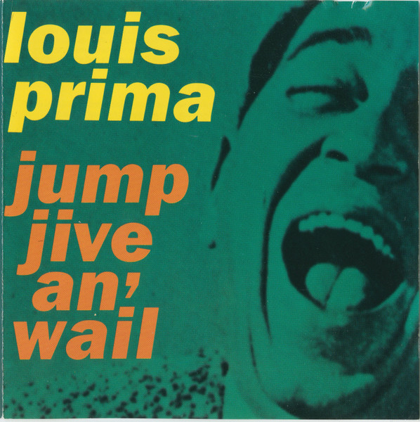 45cat - Louis Prima - Jump, Jive, An' Wail / Just A Gigolo - I Ain't Got  Nobody (Medley) - Capitol EMI-Capitol Music Special Markets - USA -  72438-58752-7-4