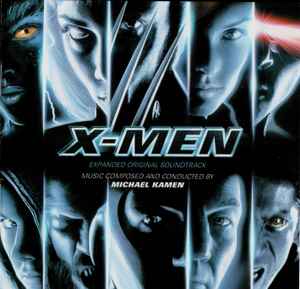 Michael Kamen - X-Men (Expanded Original Soundtrack)