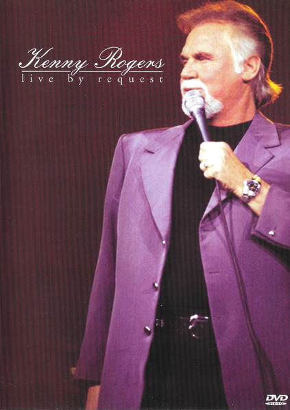 Kenny Rogers – Live By Request (2001, DVD) - Discogs