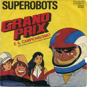 Superobots - Grand Prix E Il Campionissimo 
