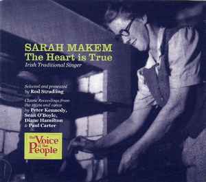 The Heart Is True. Irish Traditional Singer. - Sarah Makem