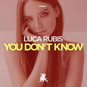 Luca Rubis - You Don't Know album cover