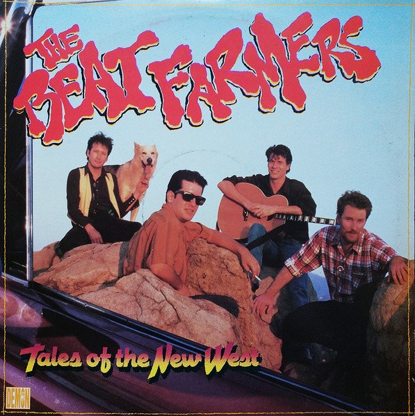 The Beat Farmers – Tales Of The New West (1985, Rainbo Records 