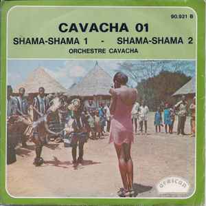 Orchestre Cavacha - Shama-Shama 1  -  Shama-Shama 2  album cover