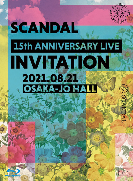 SCANDAL – Scandal 15th Anniversary Live Invitation At Osaka-Jo