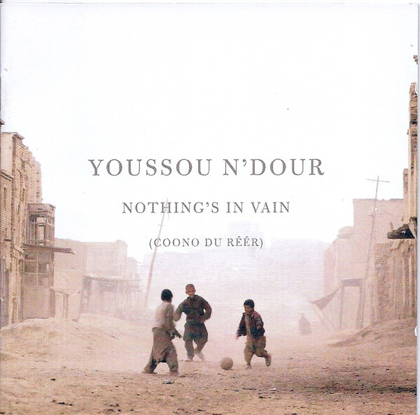 Youssou N'Dour - Nothing's In Vain (Coono Du Réér) | Nonesuch (7559-79663-2) - main