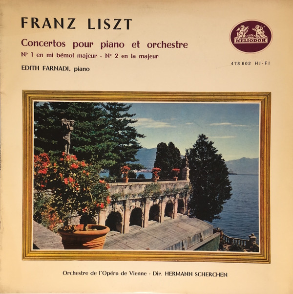 lataa albumi Franz Liszt, Edith Farnadi, Hermann Scherchen - Concertos Pour Piano Et Orchestre N 1 En Mi Bemol N 2 En La Majeur