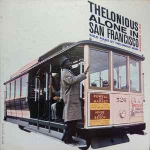 Thelonious Monk - Thelonious Alone In San Francisco album cover