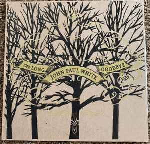 John Paul White - The Long Goodbye album cover