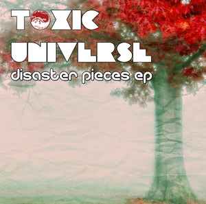 Toxic Universe - Disaster Pieces album cover