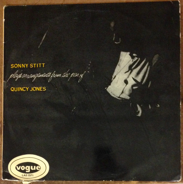 Sonny Stitt Plays Arrangements From The Pen Of Quincy Jones 