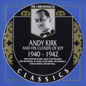 Andy Kirk And His Clouds Of Joy - 1940-1942