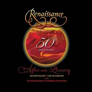 Renaissance (4) - 50th Anniversary (Ashes Are Burning • An Anthology • Live In Concert)