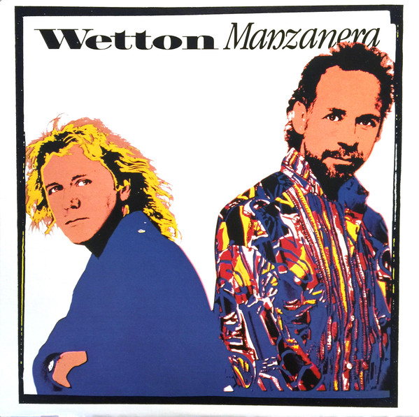 Wetton / Manzanera - Wetton / Manzanera | Releases | Discogs