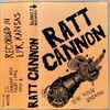 Ratt Cannon - Ex-Fart Taster / Demos 4 Pigg