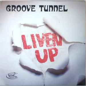Groove Tunnel - Liven Up album cover